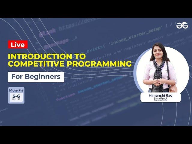 Competitive Programming for Beginners : Linked List Contd. | GeeksforGeeks School