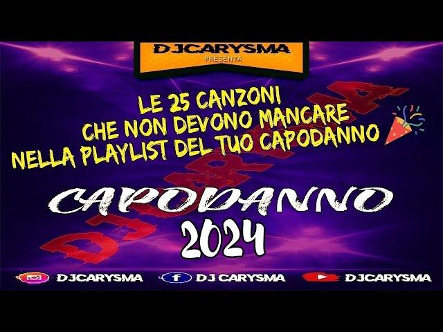 MIX CANZONI CAPODANNO 2024  CON I TORMENTONI ️️️️ "QUELLI VERI" BY DJ CARYSMA