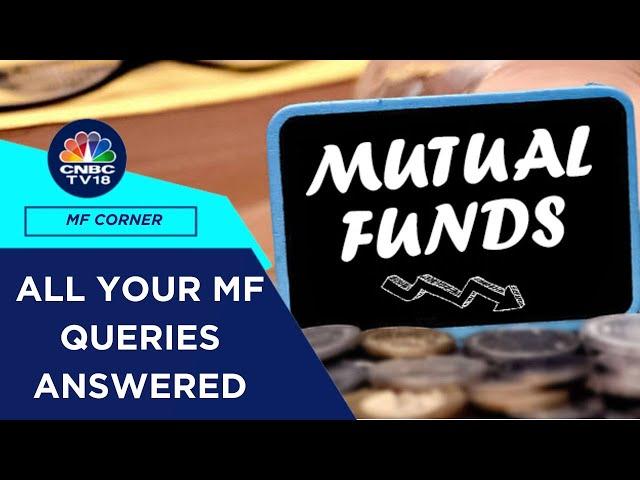 All Your Mutual Fund Queries Answered By Nirav R Karkera Of Fisdom | CNBC TV18