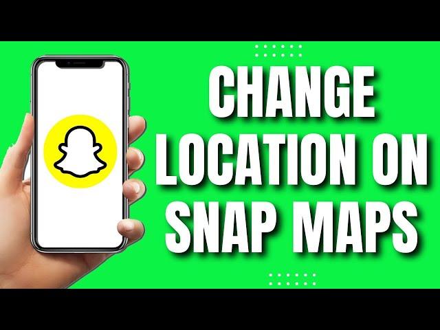 How To Change Location On Snapchat Maps  (Easy Way 2023)