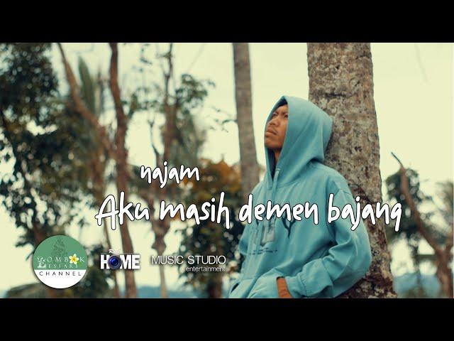 Lagu pop sasak terbaru. NAJAM _ MASIH DEMEN BAJANG