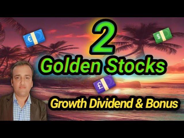 2 Golden Stocks with Growth Dividend & Bonus | Psx | @psxvlogs184