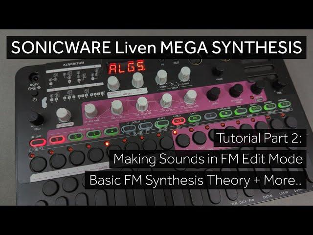 Liven MEGA SYNTHESIS - Tutorial Part 2 - FM Edit Deep Dive