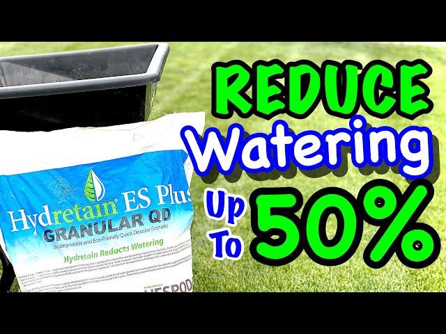 How To Water Less and Still Have a GREEN Lawn | Hydretain