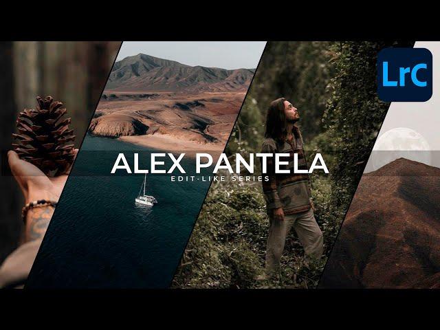 How To Edit Like ALEX PANTELA | Lightroom Classic Tutorial