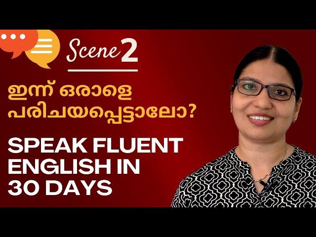 SCENE 2 | MEETING SOMEONE NEW | Lesson 10 | Speak Fluent English in 30 Days