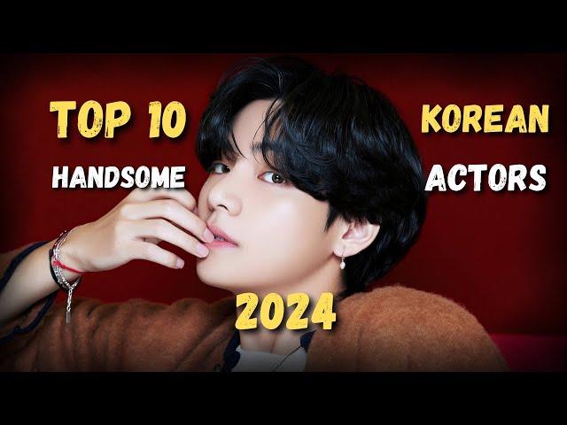 Top 10 Most Handsome Korean Actors | 2024 | Attractive Korean Actors 2024 | Hottest Korean Stars