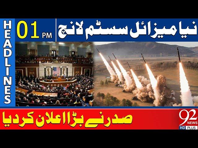 New Missile System Launched | US President's Big Announcement | Headlines 01 PM | 92 News HD