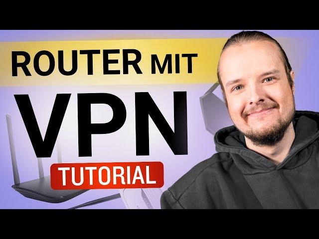 Wie installiere ich ein VPN auf einem Router 2023 | Schritt-für-Schritt-Anleitung