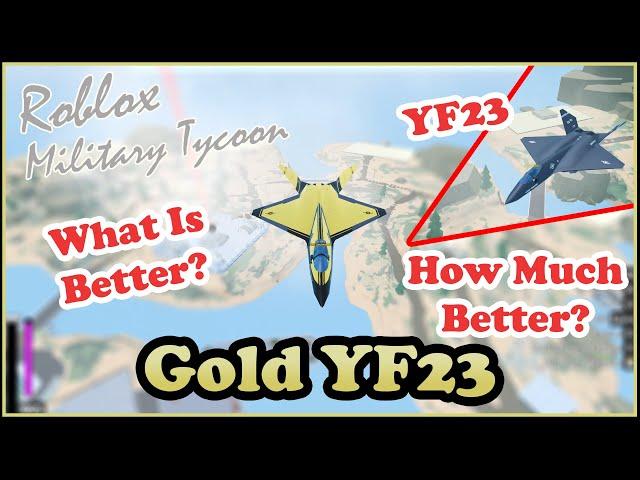 Gold YF23, Is It As OP As It Looks? Military Tycoon Roblox