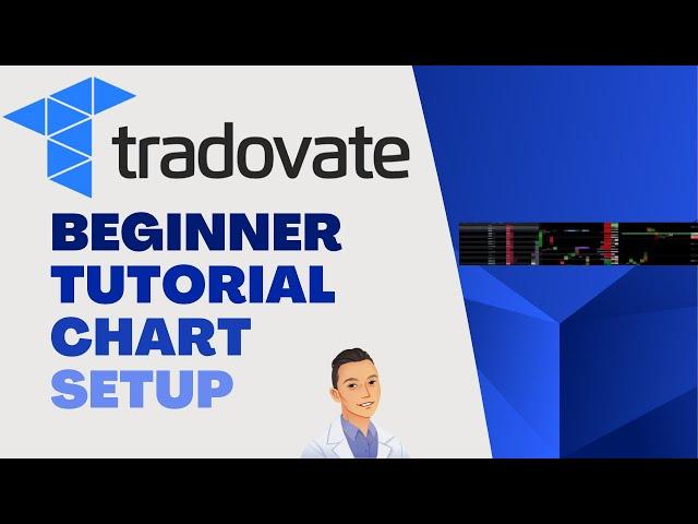 Tradovate Quick and Easy - Beginner Friendly - Chart Setup Tutorial