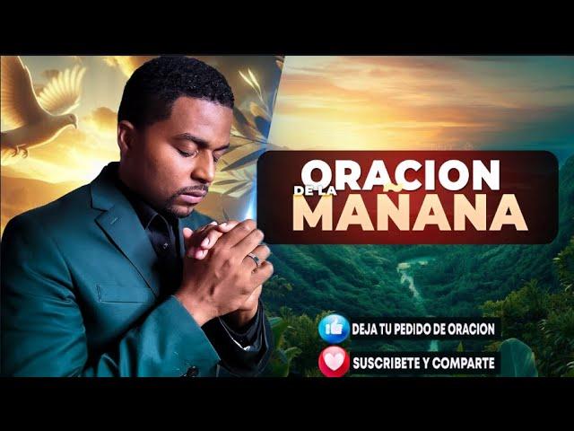 Oración de la mañana, Francisco Pinales, miércoles 10 de julio de 2024