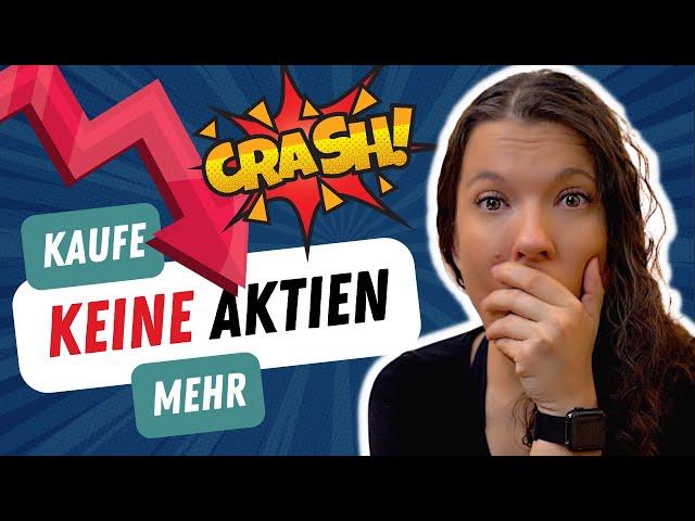 Ich kaufe aktuell KEINE Aktien mehr! - Angst vorm Börsencrash?