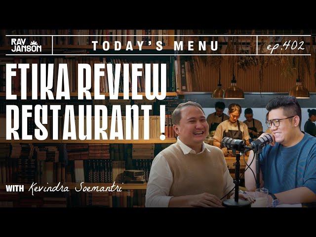 #402 BIJAKLAH DALAM MEREVIEW SEBUAH RESTORAN! WITH KEVINDRA SOEMANTRI | RAY JANSON RADIO