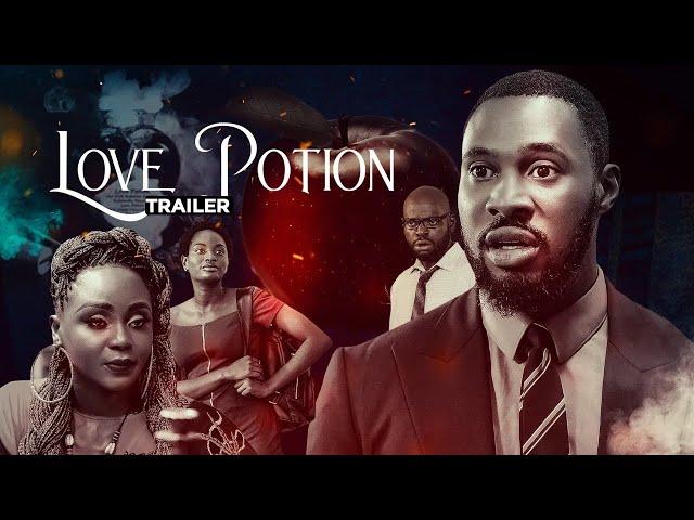 Love Potion - Exclusive Nollywood Passion Block Buster Movie Trailer