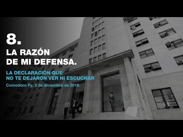 8. La razón de mi defensa.