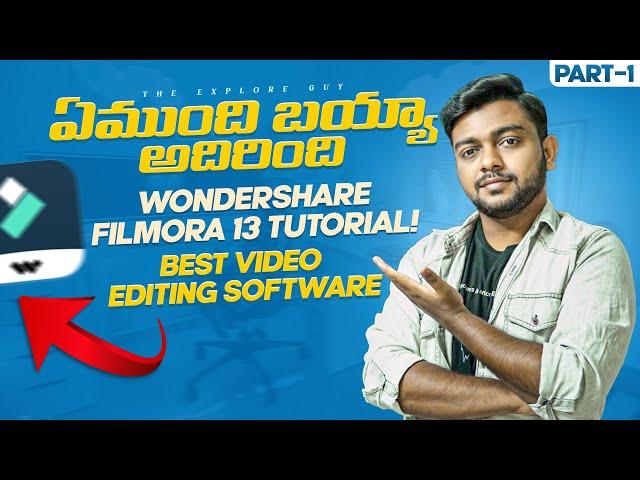 Best Video Editing Software అదిరింది | Wondershare Filmora 13 Tutorial Part-1