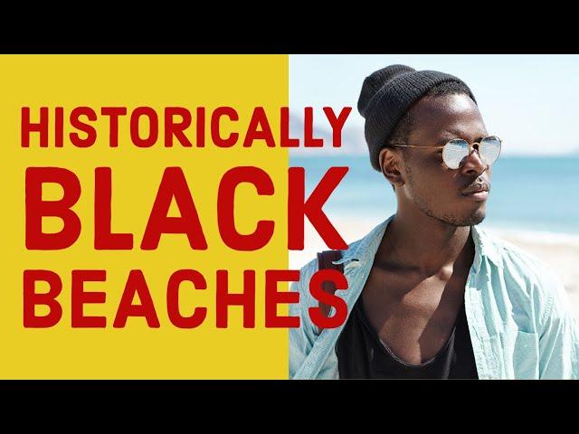 5 Historical Black Beaches to Visit in the US