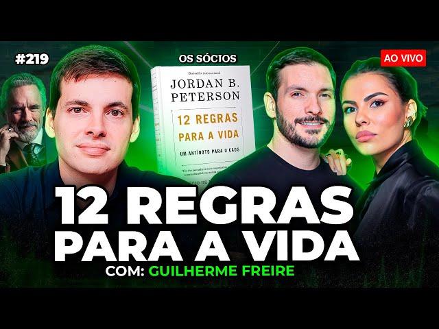 12 REGRAS PARA A VIDA DE JORDAN PETERSON - LIÇÕES COM GUILHERME FREIRE | Os Sócios 219