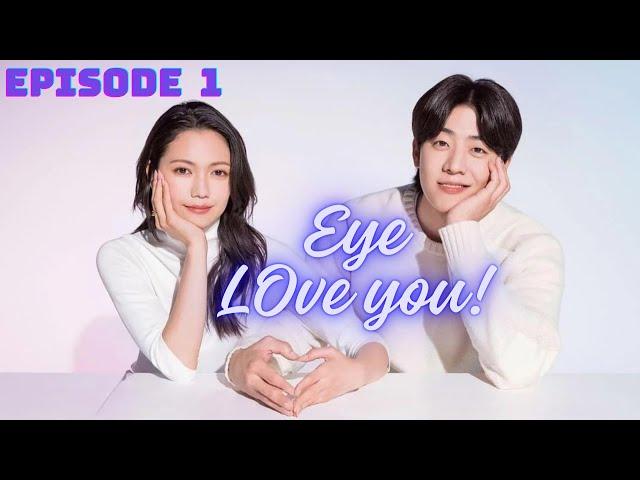 Eye love you Ep: 1