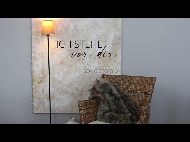 SONG STORY 3 - Ich stehe vor dir | Katja Zimmermann