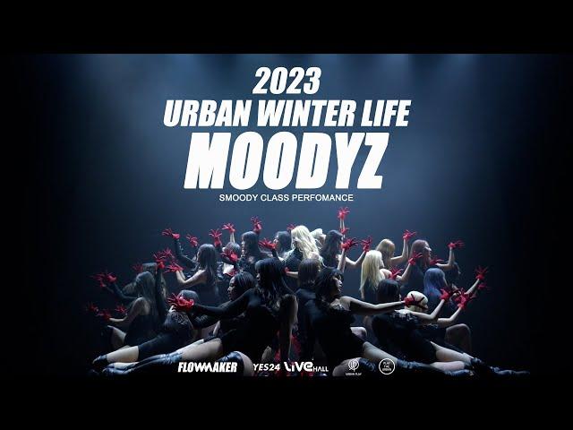 2023.URBAN WINTER LIFE _ "MOODYZ" (SMOODY CLASS)