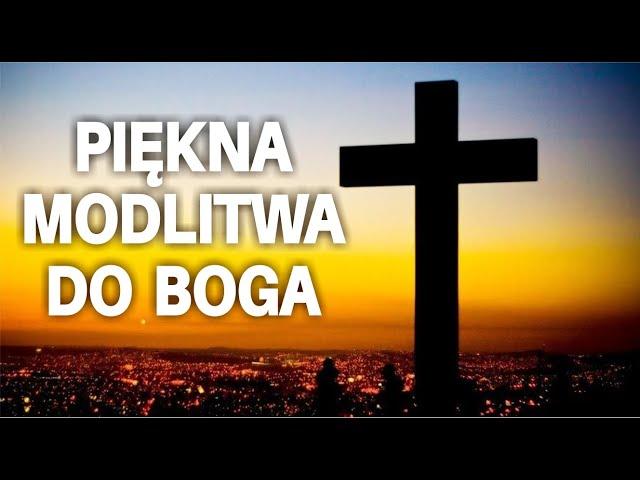 Piękna modlitwa do Boga o wiarę, nadzieję i miłość