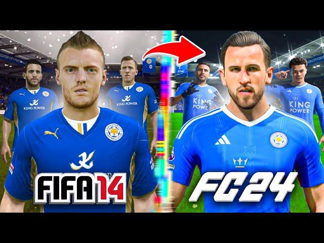 I Rebuild Leicester City From FIFA 14 to FC 24!