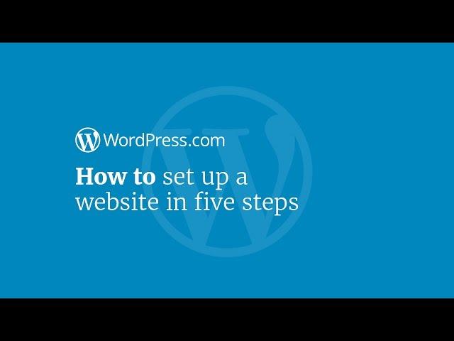 WordPress Tutorial: How to Set Up a Website in 5 Steps