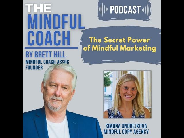 The Secret Power of Mindful Marketing with Simona Ondrejkova