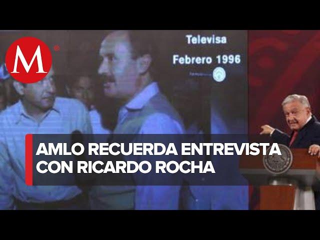 En memoria a Ricardo Rocha AMLO pide recordar entrevista que le hizo en 1996