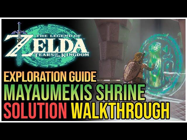 Mayaumekis Shrine Walkthrough Zelda Tears of The Kingdom