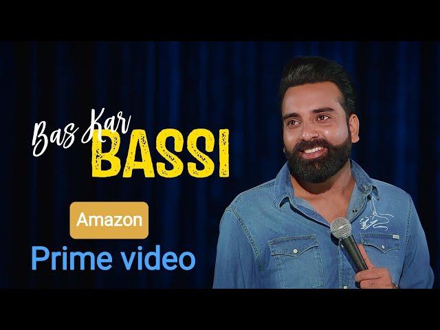 Bas kar bassi | full (official video) | Anubhav singh bassi | stand up | comedy | amazon prime video