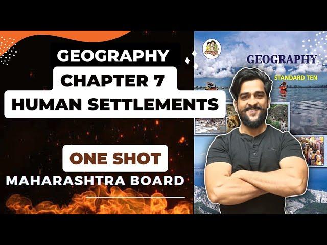 Chapter 7 Human Settlements One shot Geography Revision 10th Std Maharashtra Board SSC Class 10