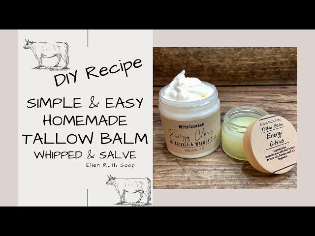 DIY Recipe - Simple Homestead Tallow Balm - 2 Ways, Whipped & Salve Style | Ellen Ruth Soap