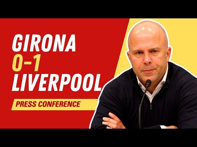 Girona 0-1 Liverpool | Arne Slot Press Conference