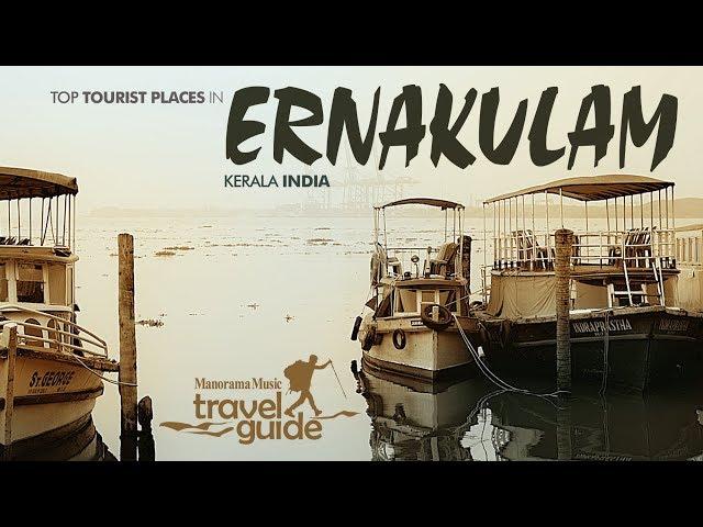 Ernakulam | Kerala Tourism | Travel Guide | Travel Videos | Tourist Places | Kochi Tour Information