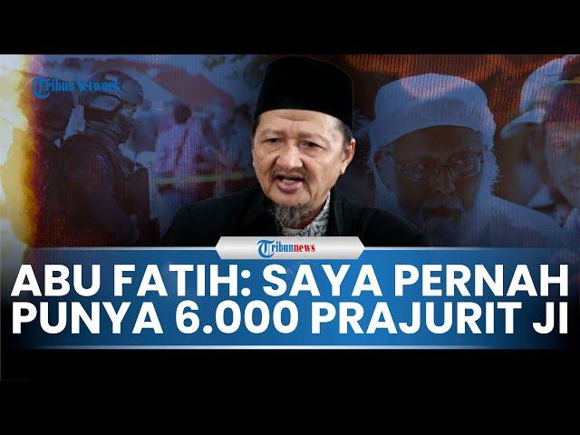 [EKSKLUSIF] Wawancara Khusus Abu Fatih: Saya Pernah Punya 6.000 Prajurit JI
