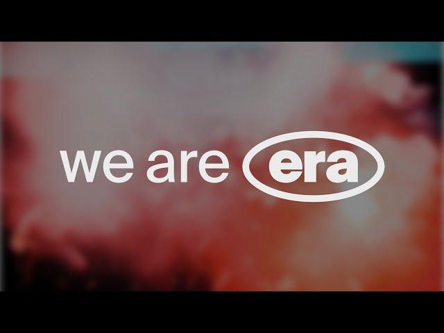 We Are Era | The Reveal