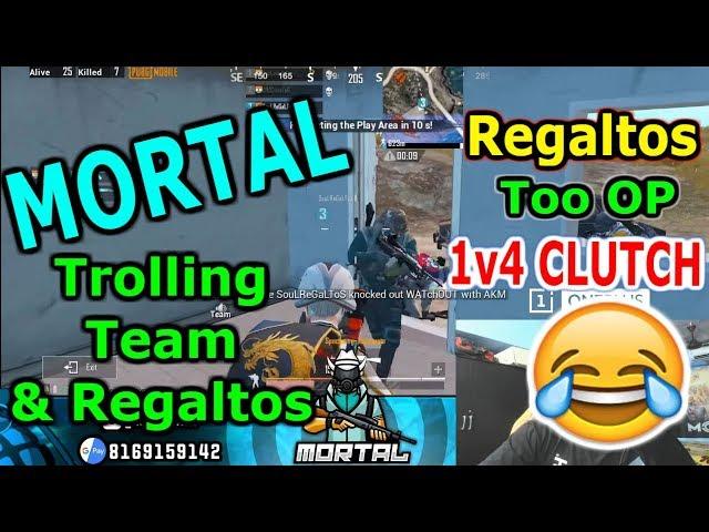 Mortal & Regaltos Trolling each other || Regaltos OP 1v4 CLUTCH