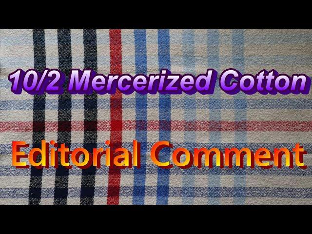 Mercerized Cotton - Editorial Comment