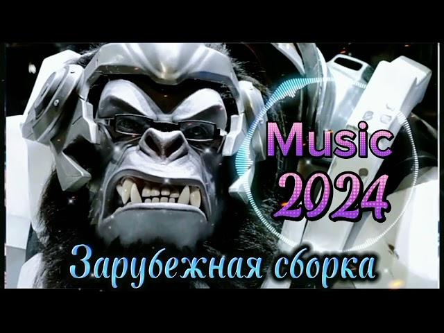 Свежие хиты зарубежной музыки 2024  Music 2024