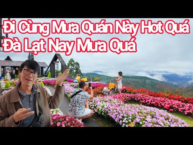 Đà Lạt Mưa Quá Mưa! Đi Cùng Mưa Cà Phê View Đẹp Đang Hot!