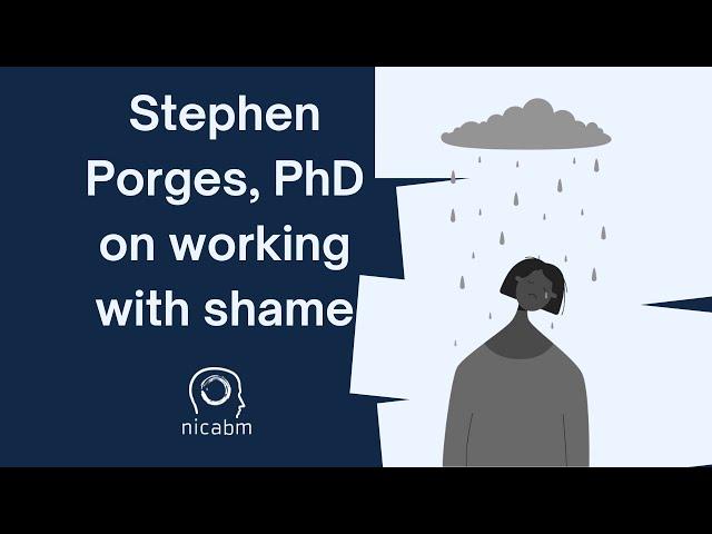 A Polyvagal Approach to Working with Shame – with Stephen Porges, PhD