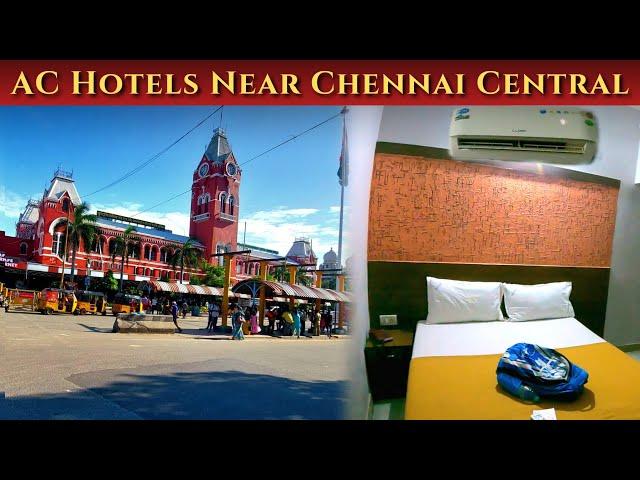 Budget Stay near Chennai Central Railway Station | AC Hotels in Chennai