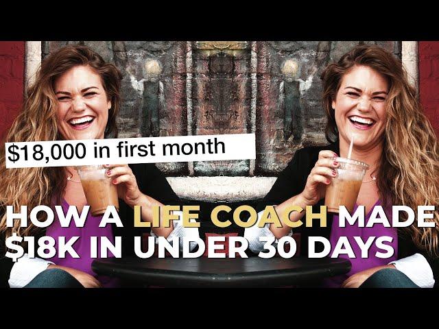 How a Life Coach Made $18,000 Her First Month | Brave Thinking Institute - Life Coach Certification