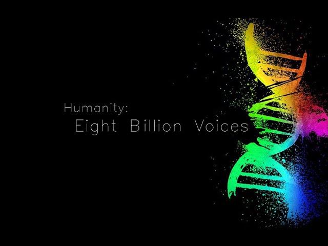 EIGHT BILLION VOICES - Uplifting Emotional Cultural Music Video about the Best of Humanity!