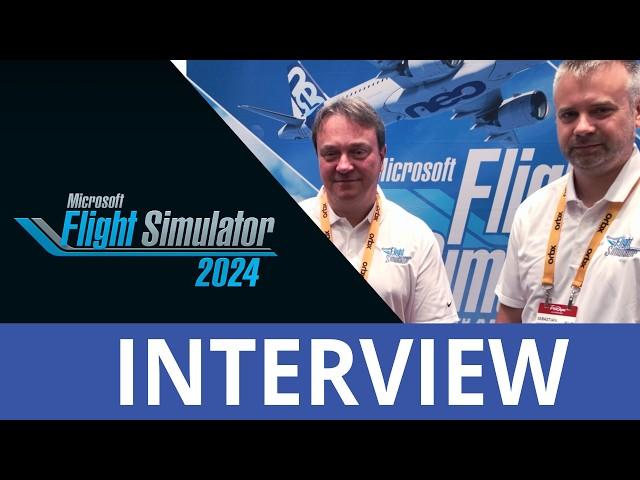 Interview with Jorg Neumann and Sebastian Wloch - MSFS2024