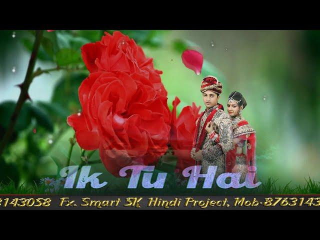 Ik Tu Hai| edius x project song|edius project|edius project 2021|Dinesh Creation