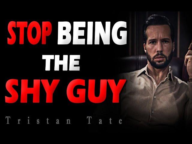 Tristan Tate : How to Stop being the Shy Guy